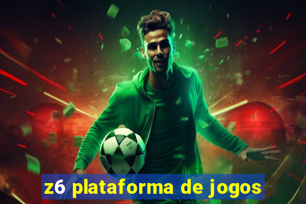 z6 plataforma de jogos